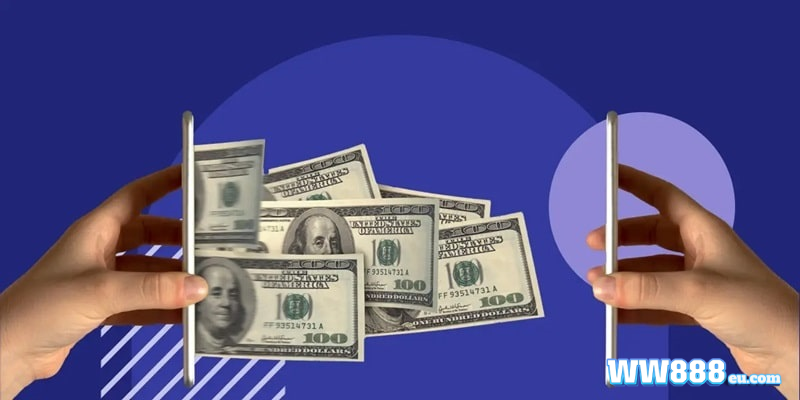 Nhà cái WW88 hỗ trợ đa phương thức rút tiền khác nhau